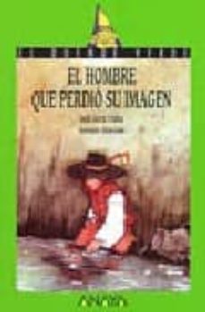 el hombre que perdio su imagen-jordi sierra i fabra-9788420744780