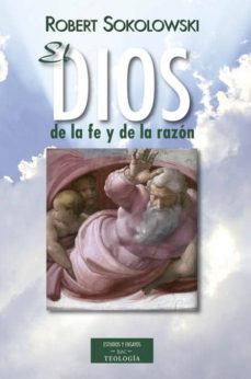 el dios de la fe y de la razon-r. sokolowski-9788422018780