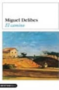 el camino-miguel delibes-9788423334780