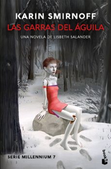 las garras del aguila: una novela de lisbeth salander (serie mill ennium, 7)-karin smirnoff-9788423367580