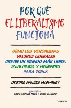 por que el liberalismo funciona (ebook)-deirdre nansen mccloskey-9788423432080