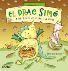 el drac simo i el llop que no fa por-merce aranega-9788423699780