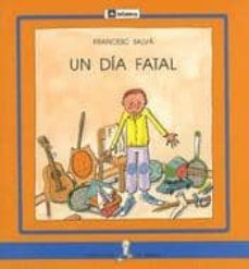 un dia fatal-francesc salva-9788424627980
