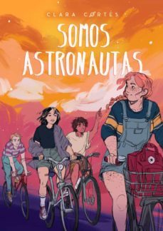 somos astronautas (ebook)-clara cortes-9788424667580