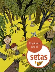 mi primera guia de setas-oscar julve-9788424674380