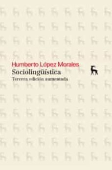 sociolinguistica (3ª ed.)-humberto lopez morales-9788424936280