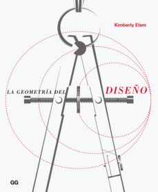 la geometria del diseño: estudio sobre la proporcion y la composi cion-kimberly elam-9788425226380