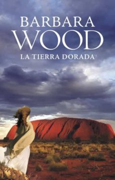 la tierra dorada-barbara wood-9788425345180
