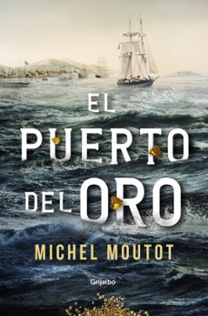 el puerto del oro-michel moutot-9788425359880