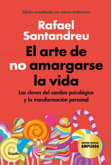 el arte de no amargarse la vida (edición especial)-rafael santandreu-9788425360480