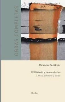 mito, simbolo, culto. tomo ix. vol i-raimon panikkar-9788425432880