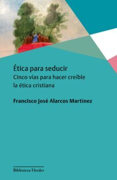 etica para seducir (ebook)-franciso jose alarcos-9788425434280