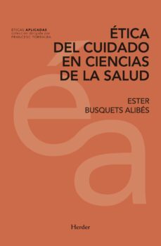 etica del cuidado en ciencias de la salud (ebook)-ester busquets alibes-9788425439780