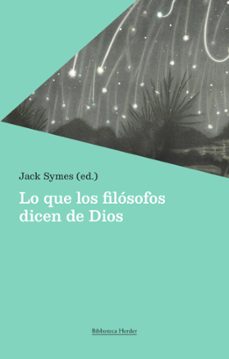 lo que los filosofos dicen de dios-9788425451980
