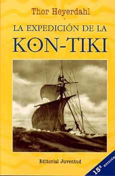 la expedicion de la "kon-tiki" (15ª ed.)-thor heyerdahl-9788426107480