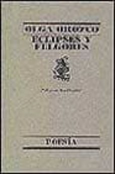 eclipses y fulgores-olga orozco-9788426428080