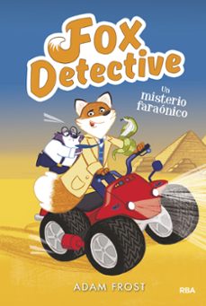 fox detective 6: un misterio faraonico-adam frost-9788427216280