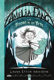 amelia fang 5: amelia fang y el tesoro de los yetis-9788427217980