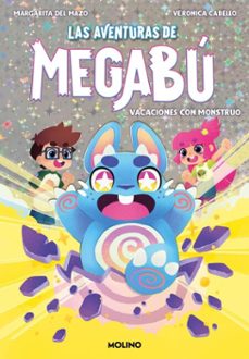 las aventuras de megabú 1 - vacaciones con monstruo (ebook)-margarita del mazo-9788427250680