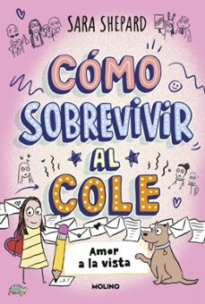 amor a la vista (cómo sobrevivir al cole 6)-sara shepard-9788427255180