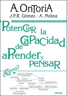 potenciar la capacidad de aprender y pensar: modelos mentales y t ecnicas de aprendizaje-enseñanza-antonio ontoria-j.p.r. gomez-a. molina-9788427712980