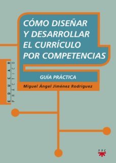 como diseñar y desarrollar el curriculo por competencias-9788428823180