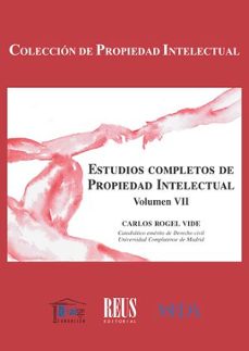 estudios completos de propiedad intelectual. volumen vii-carlos rogel vide-9788429029680