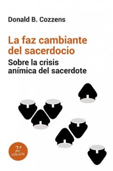la faz cambiante del sacerdocio: sobre la crisis animica del sace rdote-9788429315080