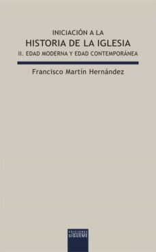 iniciacion a la historia de la iglesia ii: edad moderna y contemp oranea-9788430116980
