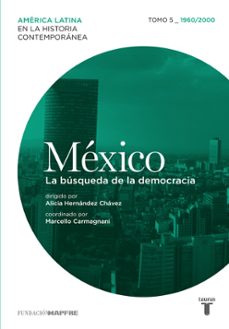 méxico (1960/2000) la búsqueda de la democracia-9788430600380