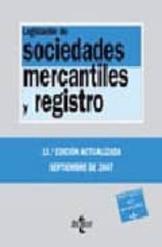 legislacion de sociedades mercantiles y registro (13ª ed.)-9788430946280