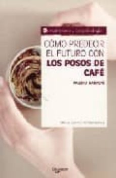 como predecir el futuro con los posos de cafe-9788431535780