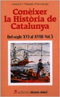 del segle xvi al xviii (coneixer la historia de catalunya vol. 3)-9788431621780