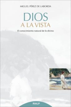 dios a la vista-miguel perez de laborda-9788432145780