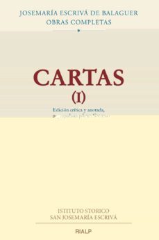 cartas (i): edicion critica y anotada, preparada por luis cano-jose maria escriva de balaguer-9788432152580
