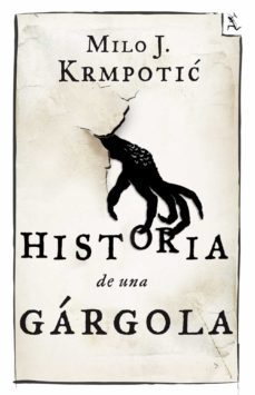 historia de una gargola-milo j. krmpotic-9788432209680