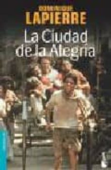 la ciudad de la alegria-dominique lapierre-9788432217180