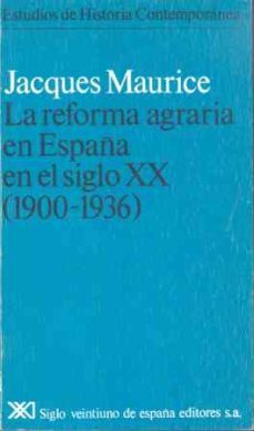 reforma agraria en españa en el siglo xx (1900-1936), la-jacques maurais-9788432301780
