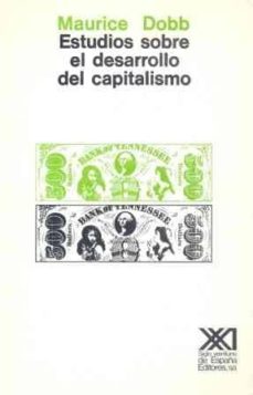 estudios sobre el desarrollo del capitalismo (21ª ed.)-maurice dobb-9788432302480