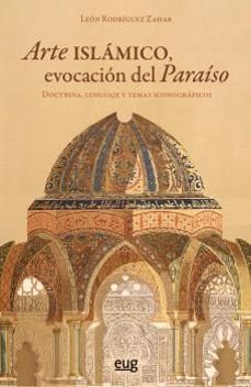 arte islamico, evocacion del paraiso-9788433875280