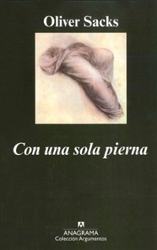 con una sola pierna-oliver sacks-9788433905680