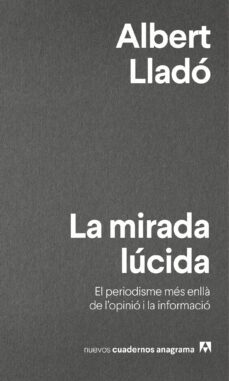 la mirada lucida (catalan)-albert llado-9788433916280
