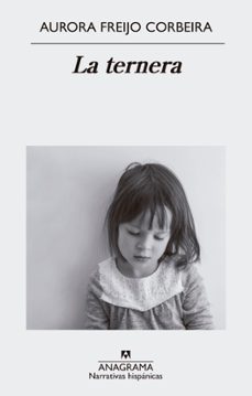 la ternera (ebook)-aurora freijo corbeira-9788433942180