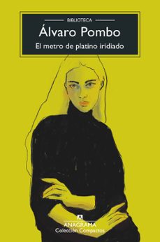 el metro de platino iridiado-alvaro pombo-9788433947680