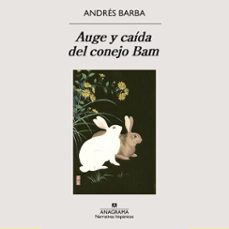auge y caida del conejo bam (audiolibro)-andres barba-9788433948380
