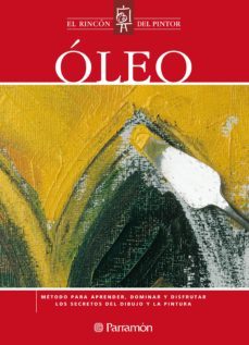 oleo. metodo para aprender, dominar y disfrutar los secretos del dibujo y la pintura (ebook)-9788434214880
