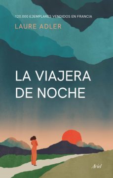la viajera de noche (ebook)-laure adler-9788434435780