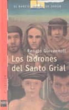 los ladrones del santo grial-renato giovannoli-9788434862180