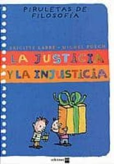 la justicia y la injusticia (piruletas de filosofia)-9788434890480