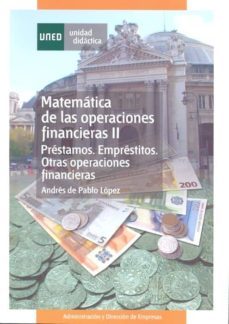 matematica de las operaciones financieras ii (vol. ii): prestamos , emprestitos, otras operaciones financieras (3ª ed.)-9788436240580